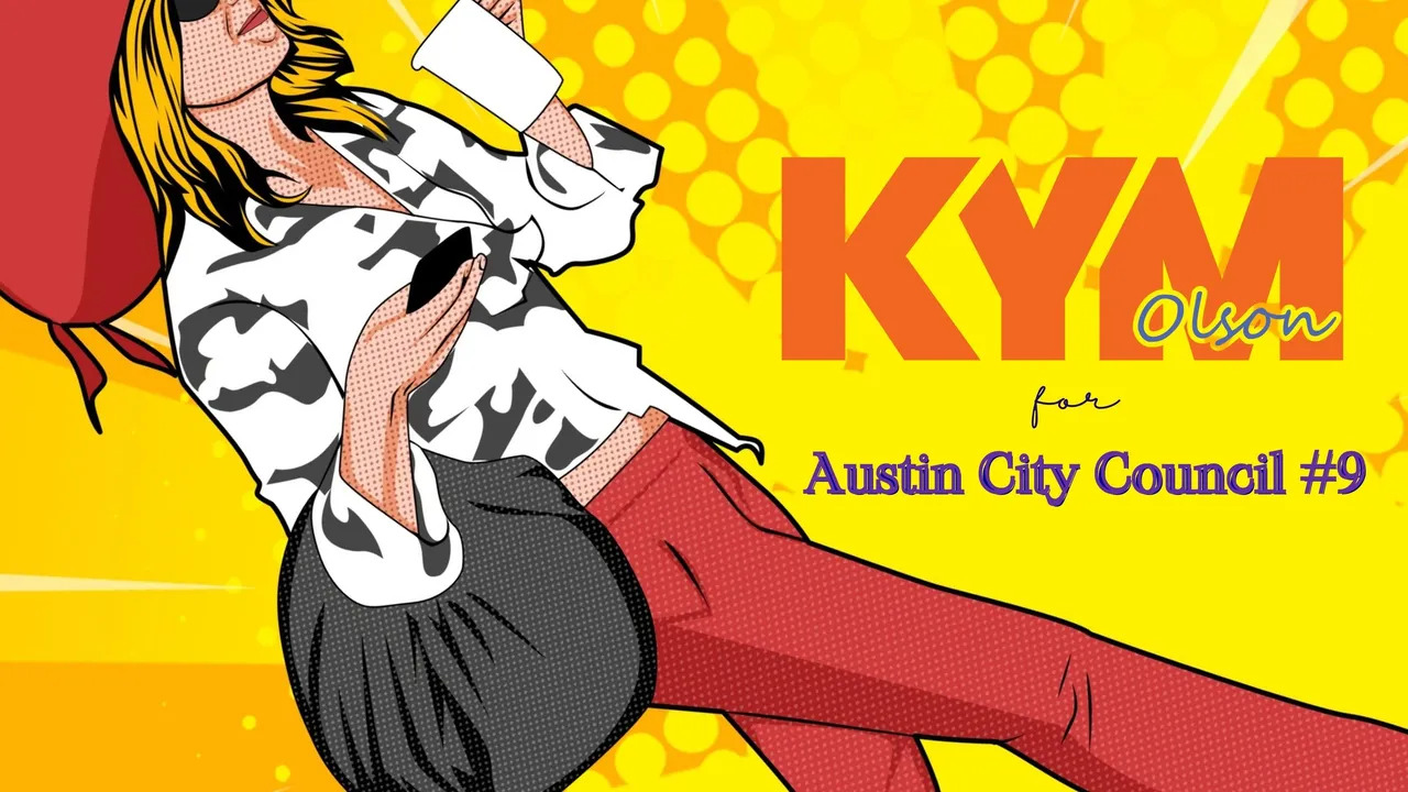 Kym Olson For Austin City Council #9